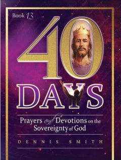 40 Days of Prayer & Devotions Bk 13